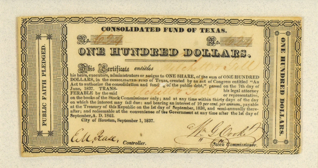 One Hundred Dollars: Consolidated Fund of Texas Signed by E.M. Pease and W.G. Cooke 1837