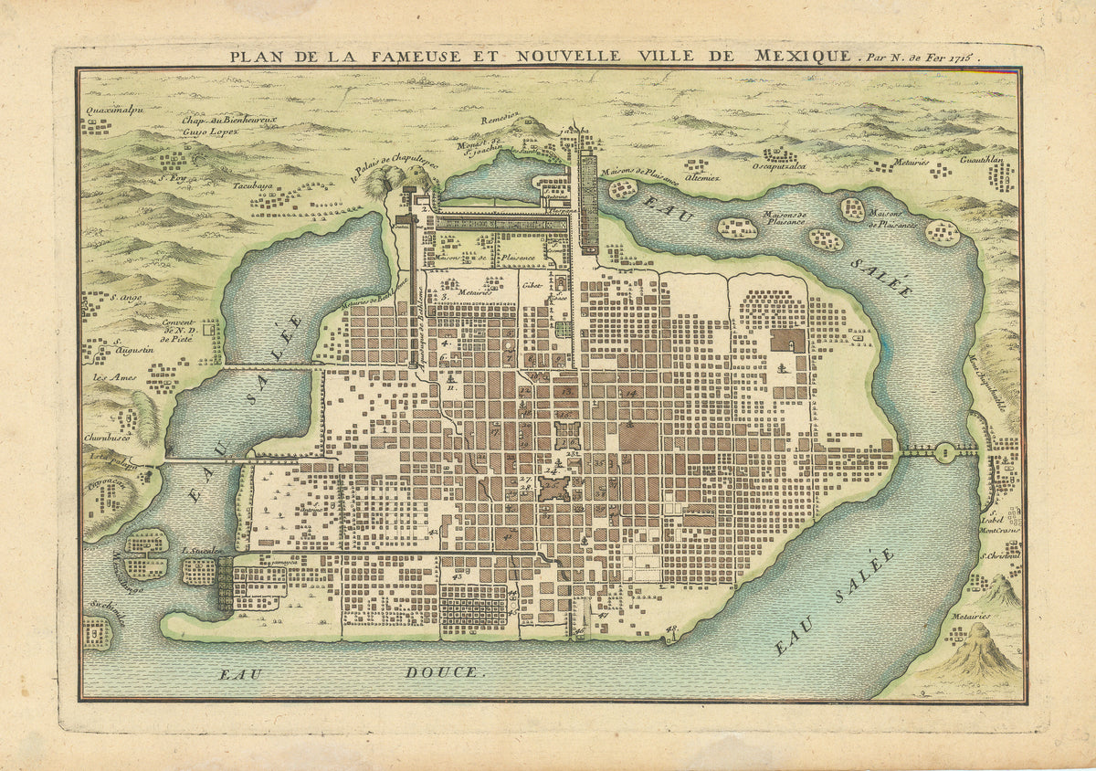 Plan de la Fameuse et Nouvelle Ville de Mexique: de Fer, 1715 – The ...